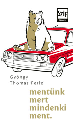 mentünk mert mindenki ment.