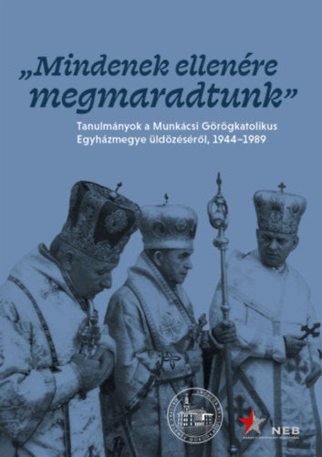 Mindenek ellenére megmaradtunk