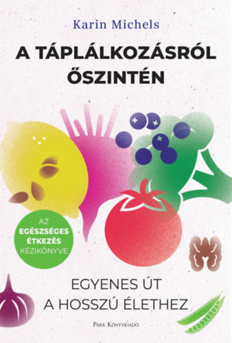 A táplálkozásról őszintén