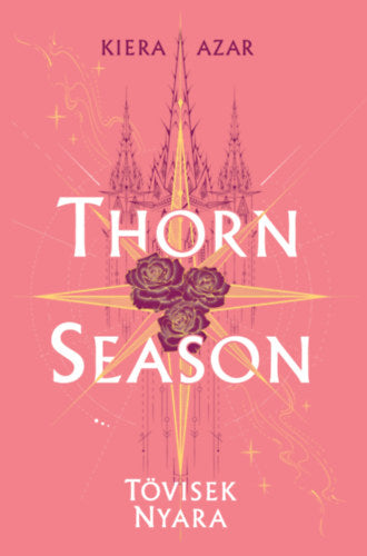 Thorn Season - Tövisek nyara