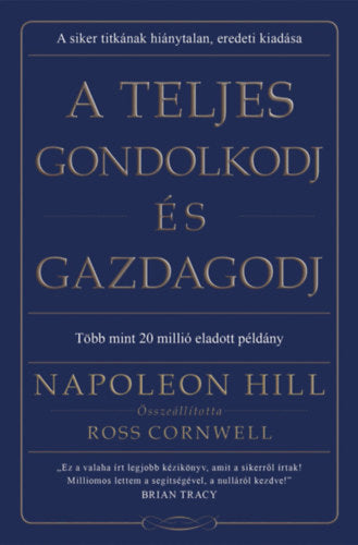 A teljes gondolkodj és gazdagodj