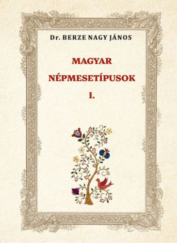 MAGYAR NÉPMESETÍPUSOK I.