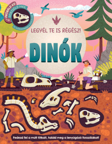 Legyél te is régész! - Dinók