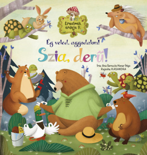 Érzelmek erdeje 9. - Ég veled, aggodalom! Szia, derű!