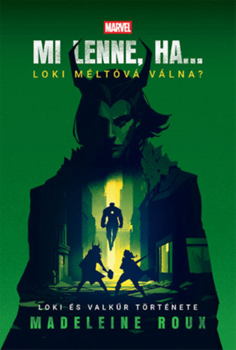 Mi lenne, ha... Loki méltóvá válna?