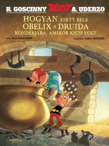 Hogyan esett bele Obelix a druida kondérjába, amikor kicsi volt