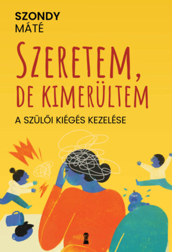 Szeretem, de kimerültem