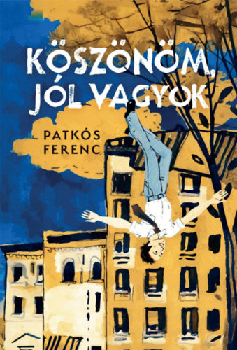 Köszönöm, jól vagyok