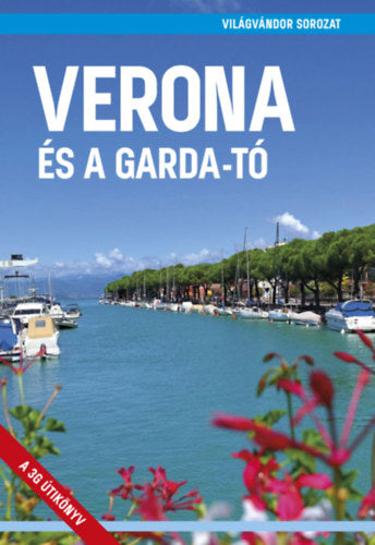 Verona és a Garda-tó (Harmadik, javított kiadás)