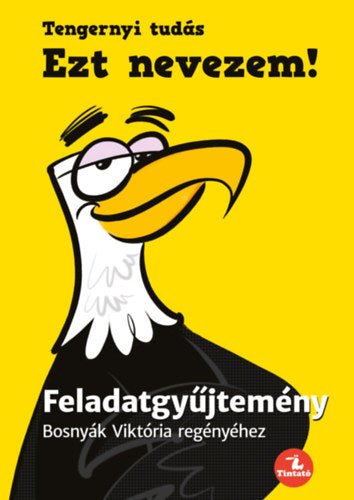 Ezt nevezem! - Feladatgyűjtemény Bosnyák Viktória regényéhez