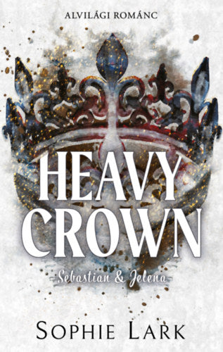 Alvilági románc - Heavy Crown