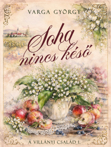 Soha nincs késő