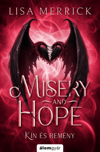 Misery and hope - Kín és remény (Különleges kiadás)