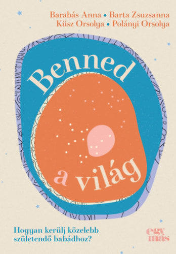 Benned a világ