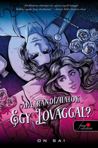 Apa, randizhatok egy lovaggal? (Különleges kiadás)