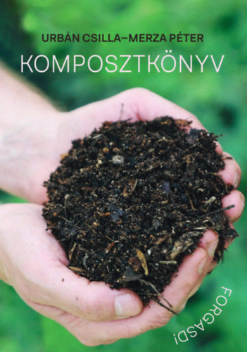 Komposztkönyv - Forgasd!