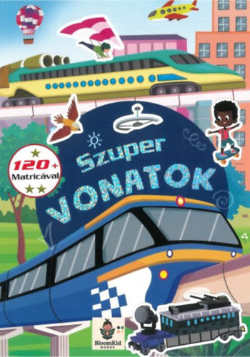 Szuper vonatok - 120 matricával