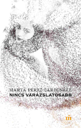 Nincs varázslatosabb