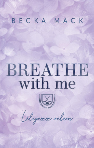Breathe With Me - Lélegezz velem (Különleges kiadás)