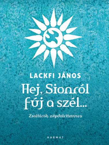 Hej, Sionról fúj a szél?