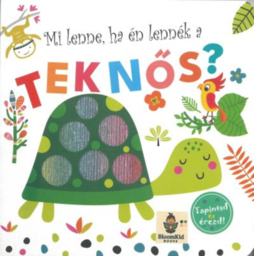 Tapintsd és érezd!