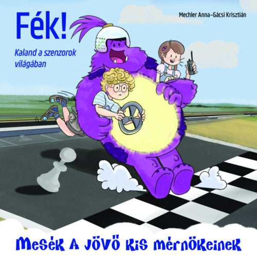 Fék! - Kaland a szenzorok világában