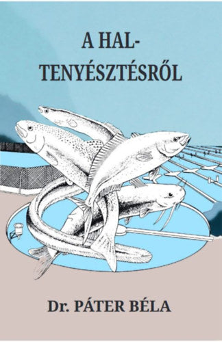 A haltenyésztésről