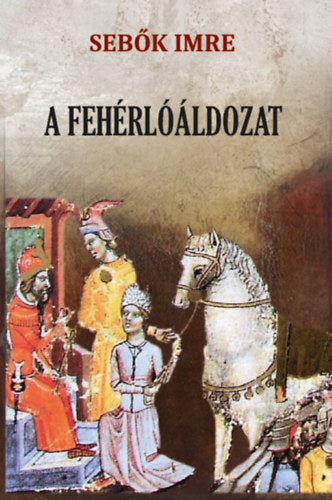A fehérlóáldozat