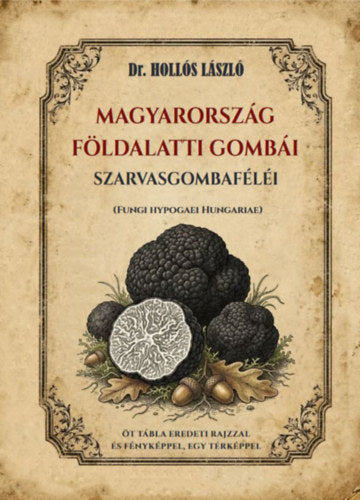 Magyarország földalatti gombái, szarvasgombaféléi