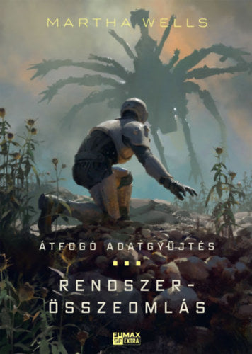 Átfogó adatgyűjtés / Rendszerösszeomlás
