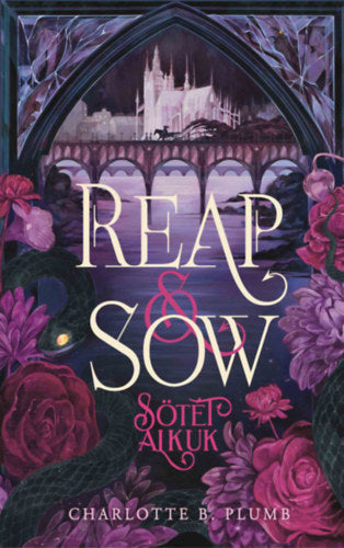 Reap & Sow - Sötét Alkuk (Különleges kiadás)