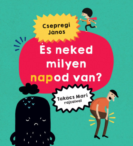 És neked milyen napod van?