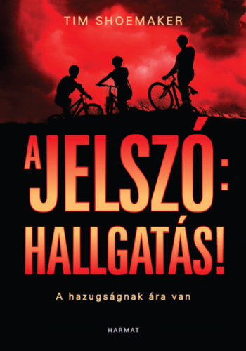 A jelszó: hallgatás!