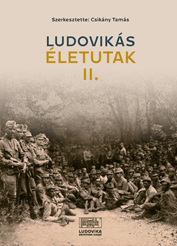 Ludovikás életutak II.