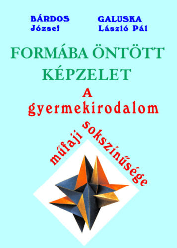Formába öntött képzelet
