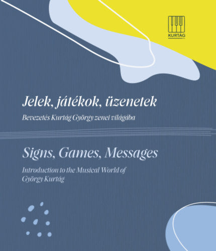 Jelek, játékok, üzenetek