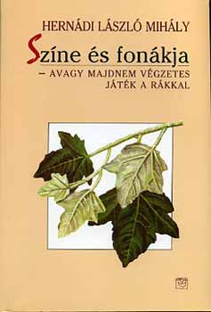 Színe és fonákja - avagy majdnem végzetes játék a rákkal