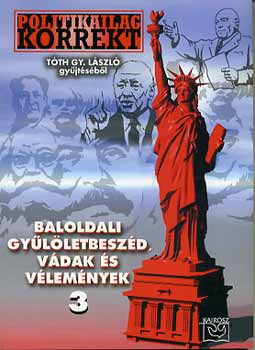 Baloldali gyűlöletbeszéd, vádak és vélemények