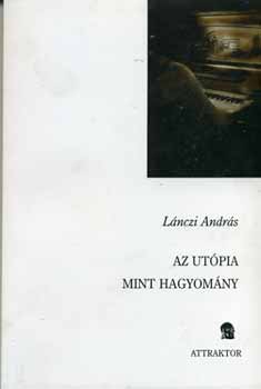 Az utópia mint hagyomány