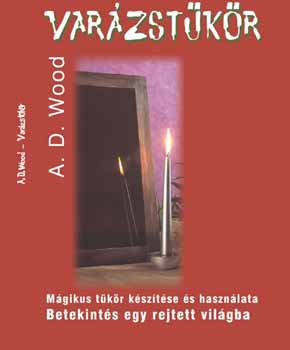 Varázstükör - A. D. Wood
