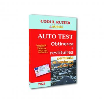 Auto test. Obținerea și restituirea permisului de conducere „13 din 15” – 2026
