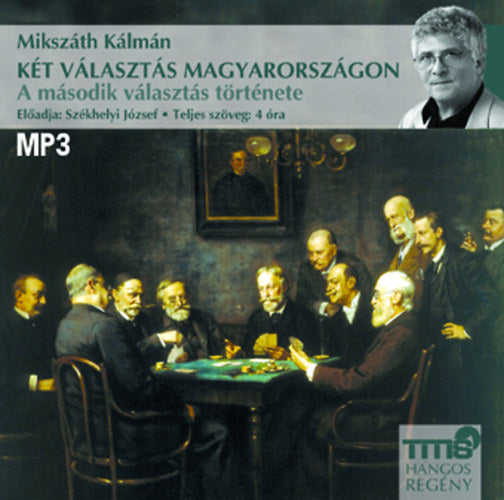 Két választás Magyarországon - A második választás története - Hangoskönyv MP3