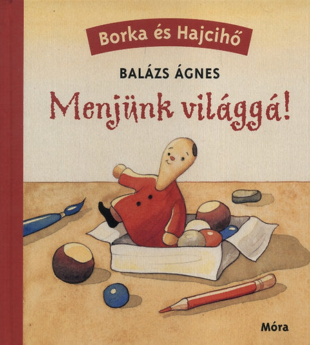 Menjünk világgá!