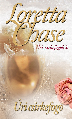 Úri csirkefogó - Lorettachase