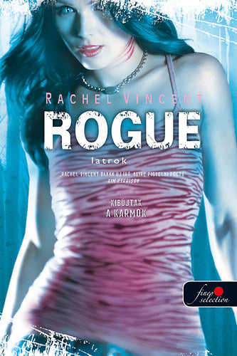 Rogue - Latrok -PUHATÁBLA