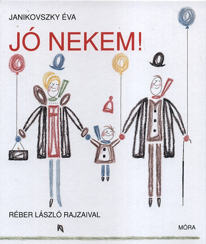 Jó nekem! - Janikovszky Éva