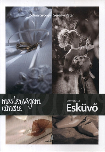 Mesterségem címere bemutatja: Esküvő
