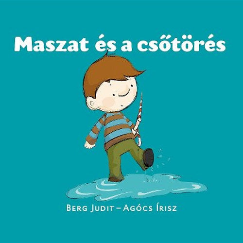 Maszat és a csőtörés - Berg Judit