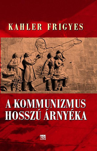 A kommunizmus hosszú árnyéka