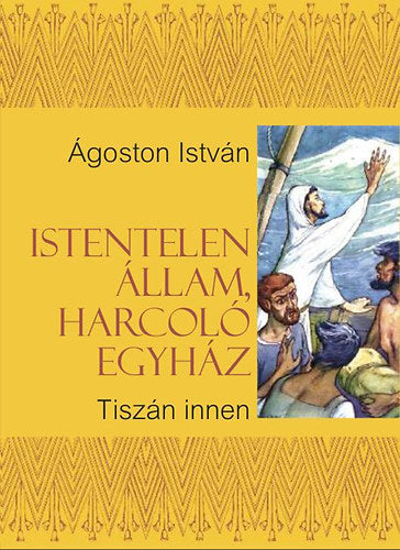 Istentelen állam, harcoló egyház